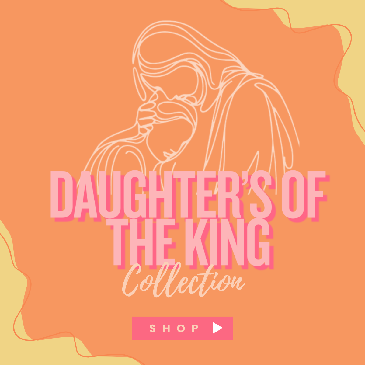 Daughter of the King Collection