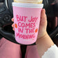 Fall Joy in the Morning Drink Sleeve