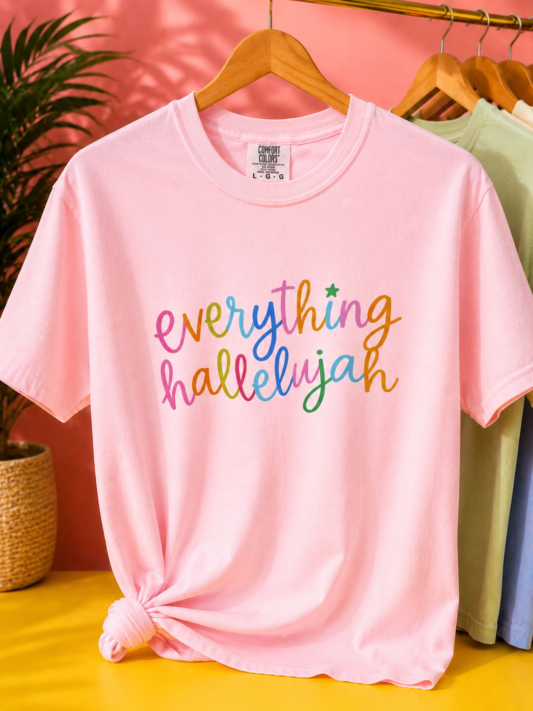 EVERYTHING HALLELUJAH TEE