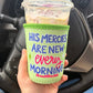 His Mercies Drink Sleeve