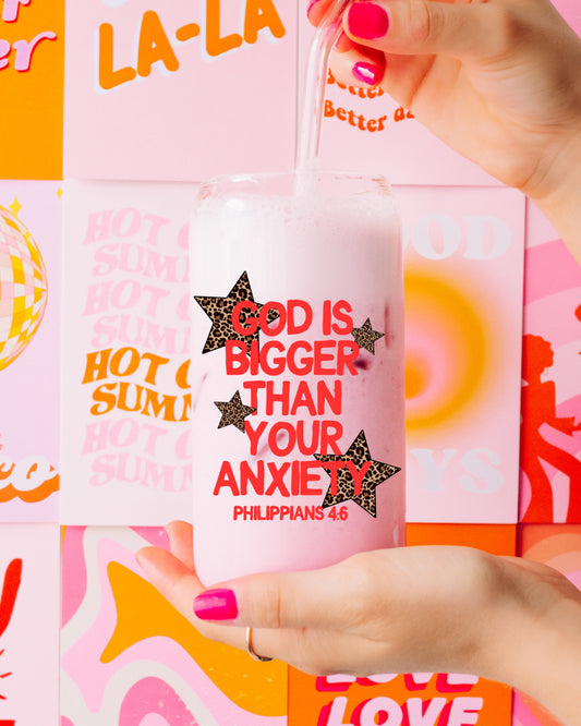GOD IS BIGGER THAN YOUR ANXIETY GLASS CUP 🐆⭐️❤️