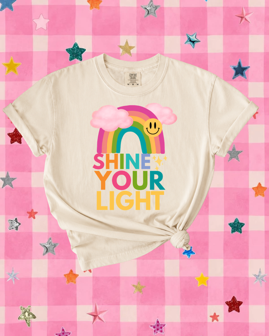 Shine Your Light Tee 🌈☀️