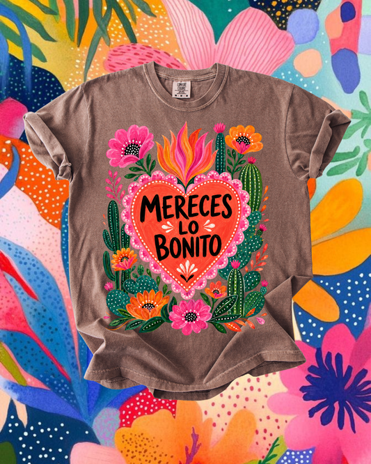 Mereces Lo Bonito Tee