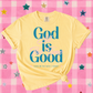 God is Good Tee