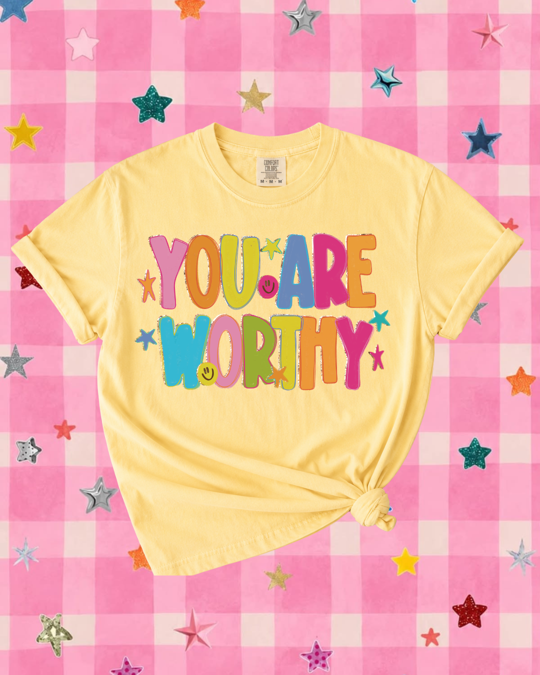 You Are Worthy Tee