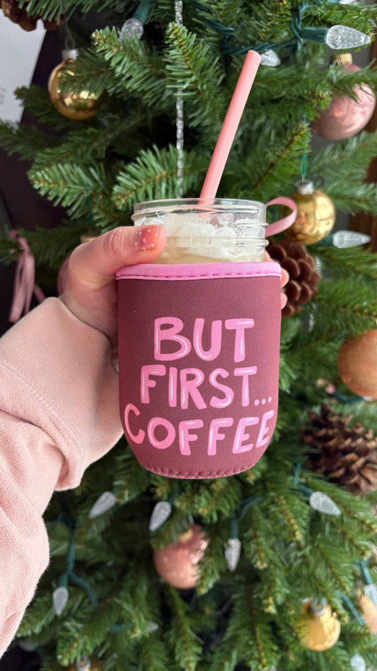 But First... Coffee Drink Sleeve
