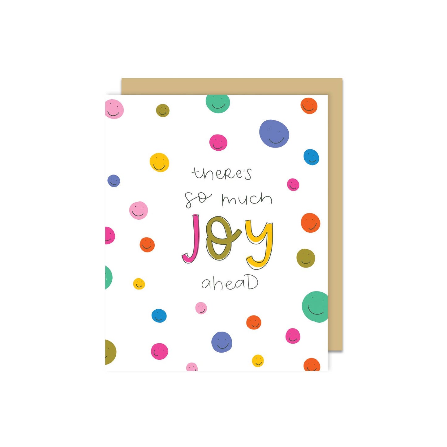 There's So Much Joy Ahead Greeting Card